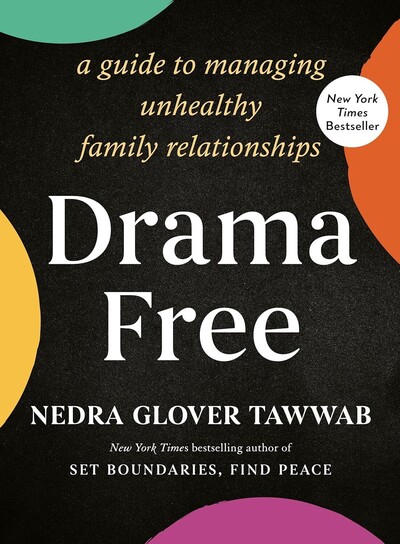 Link to: https://www.amazon.com/Drama-Free-Managing-Unhealthy-Relationships/dp/0593539273/ref=sr_1_3?crid=297PP0Z8G2RPC&dib=eyJ2IjoiMSJ9.pkcIxTiODzsFZvH14BxJJsyN0zLsjmPM9u9CnYPhyouwg99-DOMiOQMsdQfkNBi-Zkemh1fF_l7o5Th_xbWI7rdzD_A4MLxQncPBrsbQ2da7wxUZNKQrhKi1M4sPUo-em-NT8Z9DAdnCOECXNqzab_VZ4K2wYMOeYkBw3YWXo44icTJlTLcuDcK27zrD8otrprx4yjZFUfd7wcVb_xKulonE-05Vpk2t1kMsOosXYWQ.HOWN5VAtN-0gGlkUrrGJ077pcsLmAWn-Hs0HTWQlFg0&dib_tag=se&keywords=nedra+glover+tawwab+books&qid=1776314364&sprefix=nedra%2Caps%2C365&sr=8-3